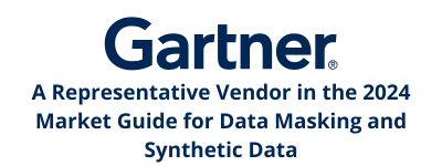 A Representative Vendor in the 2024 Market Guide for Data Masking and Synthetic Data